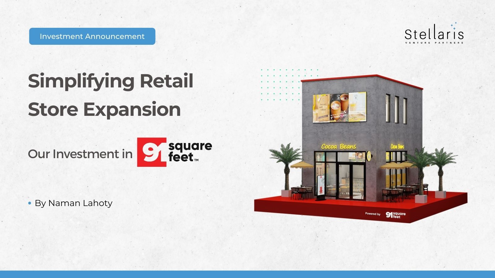 simplifying-retail-store-expansion-our-investment-in-91squarefeet