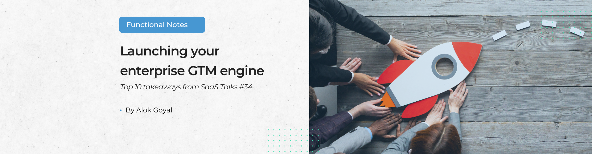 Launching your enterprise GTM engine: Top 10 takeaways from SaaS Talks #34